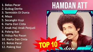 Hamdan ATT 2023 - Lagu Pop Lawas Indonesia - Bekas Pacar, Gubug Derita, Termiskin Di Dunia, Maya