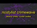 Destroy lonely  nostylist x crimewave lyrics tiktok remix  b i wake up no stylist