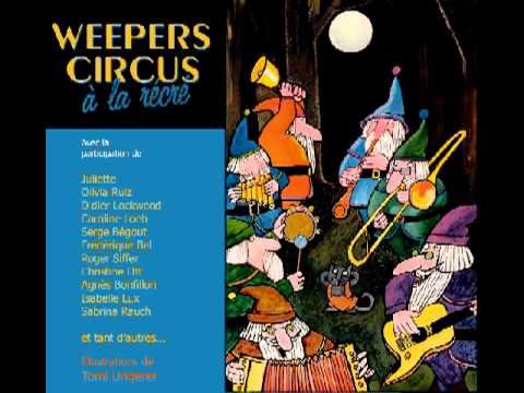 Weepers Circus et Agns Bonfillon   Le coq sen va 2009