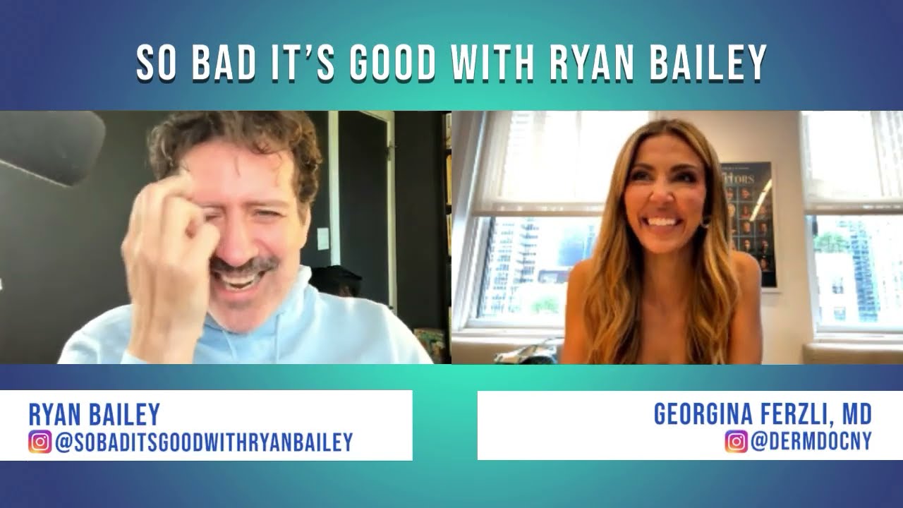 In The City's Georgina Ferzli, MD - So Bad It's Good with Ryan Bailey #bravotv
