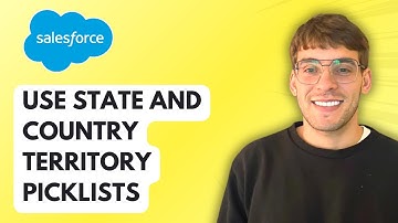 How To Use State and Country Territory Picklists in Salesforce [2025 Guide]