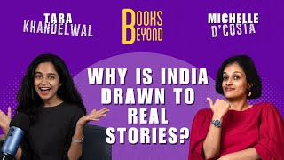 Tara & Michelle: Why Is India Drawn To Real Stories? | Books and Beyond