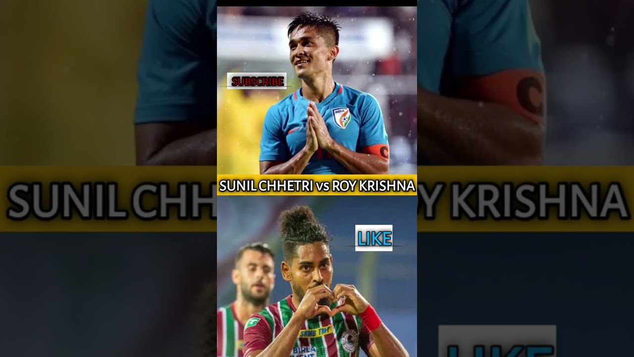 Sunil Chhetri vs Roy krishna,🔥. Kiska Jada Fan  he 
