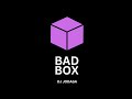 Bad Box // DJ JODAGA (Official Visualizer)