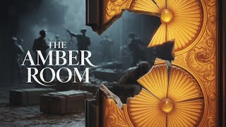 The Amber Room The Lost Eighth Wonder