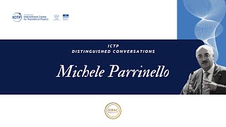 ICTP Distinguished Conversation: Michele Parrinello