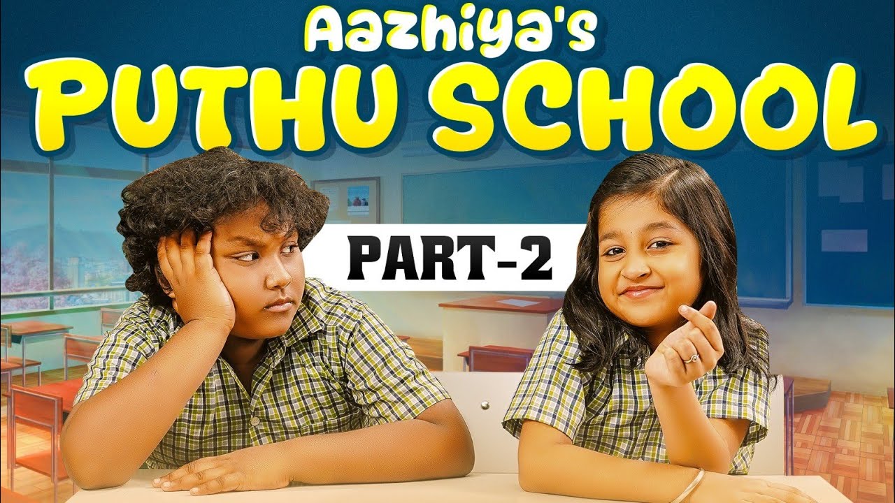 Aazhiya's Puthu School Part 2 | Wirally Tamil Clips #wirallytamil