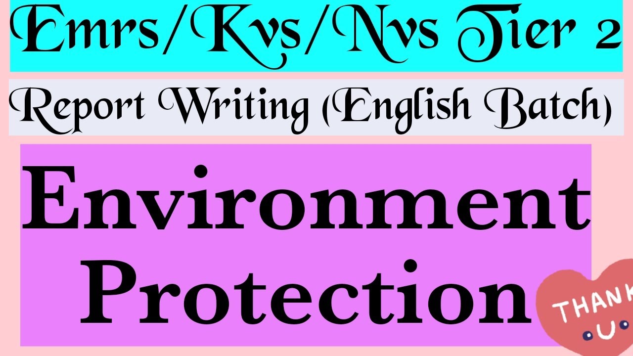 Report Writing On Environment Protection Emrs/Kvs/Nvs Tier 2