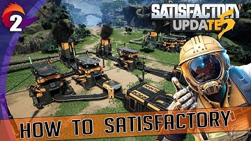 THE ARCHIVES -  EARLY ACCESS Pre 1.0  HOW TO SATISFACTORY - Tutorial and Walkthrough - Episode 2