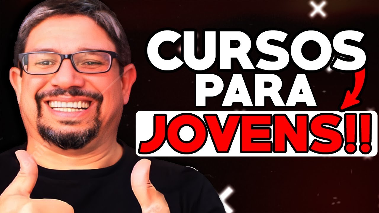 CURSOS PARA JOVENS: Menor de 18 anos, Adolescentes e Jovem Aprendiz ...