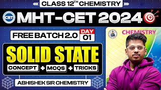 1. Solid State || Free Batch 2.0 || MHT-CET 2024 || PYQs + Concept + Short Tricks #mhtcet2024