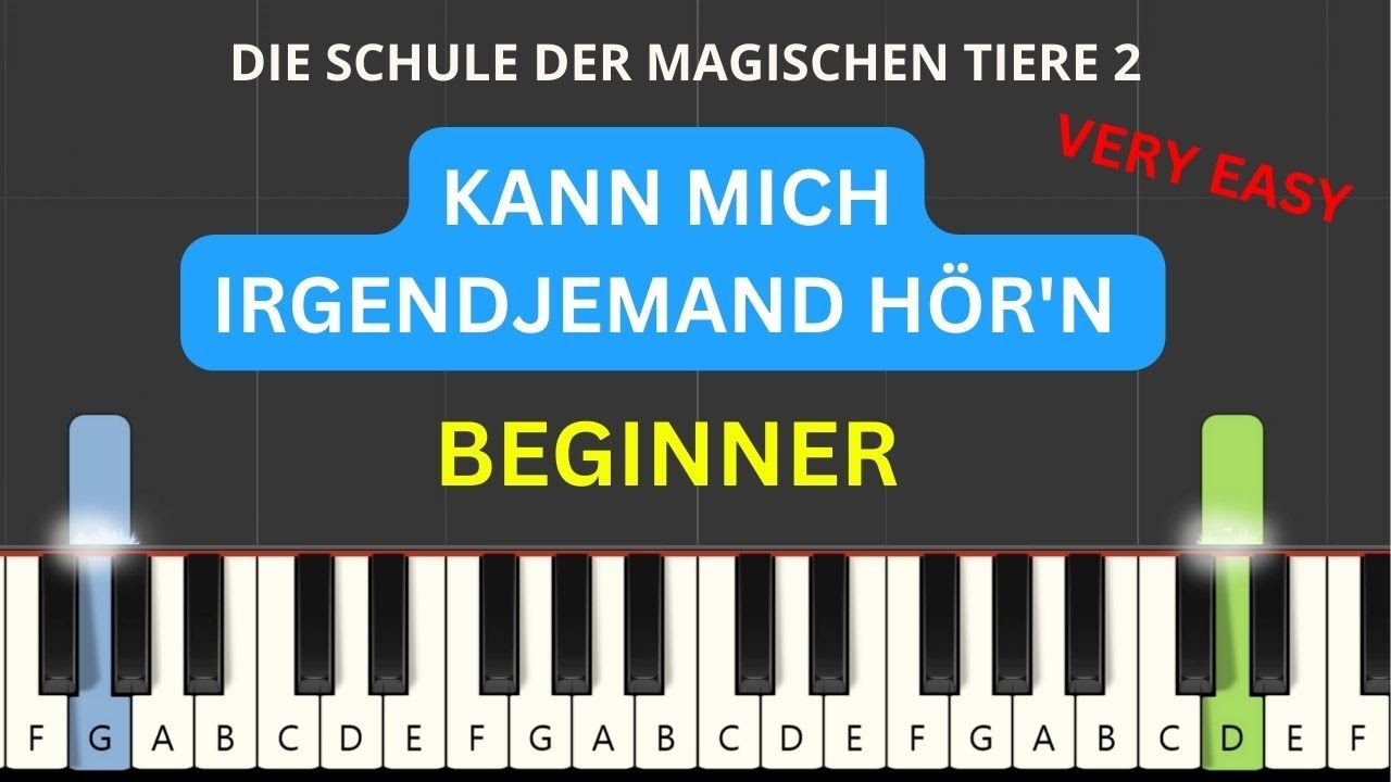Kann mich irgendjemand hör'n - Die Schule Der Magischen Tiere (Beginner Piano Tutorial)