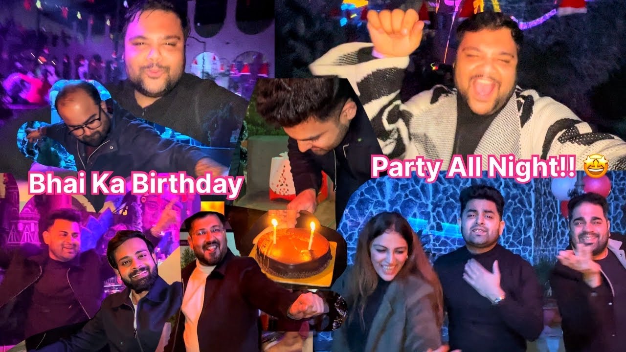 Saara Dance Aaj He kar Dala! 🤪🥳🤩 Bhai Ka Birthday Bash!!!!🥳🥳🥳🥳