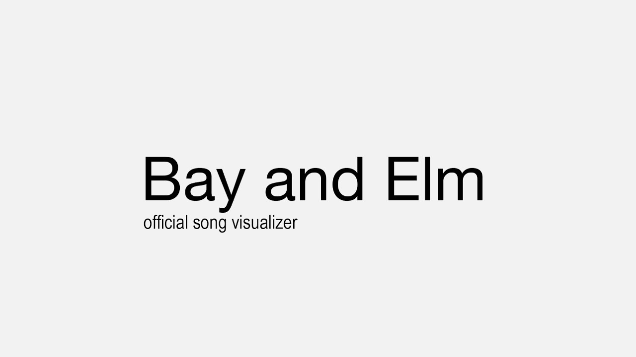 Bay and Elm - Love Arman (Visualizer w/ Lyrics)