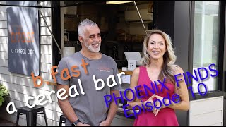 Phoenix Finds Episode 10: Bfast Cereal Bar in Biltmore  Fashion Park. Breakfast on the go!