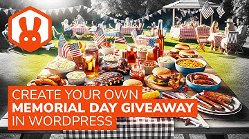 How to Run a Memorial Day Giveaway in WordPress