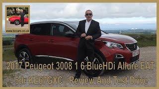 2017 Peugeot 3008 1 6 BlueHDi Allure EAT 5dr KE67GXC | Review And Test Drive