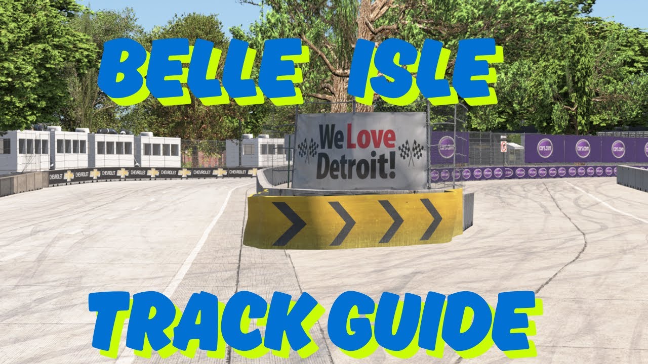 60 Plus Racing Adventures, GT3 Track guide for Belle Isle
