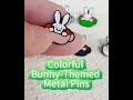 Colorful Bunny-Themed Metal Pins
