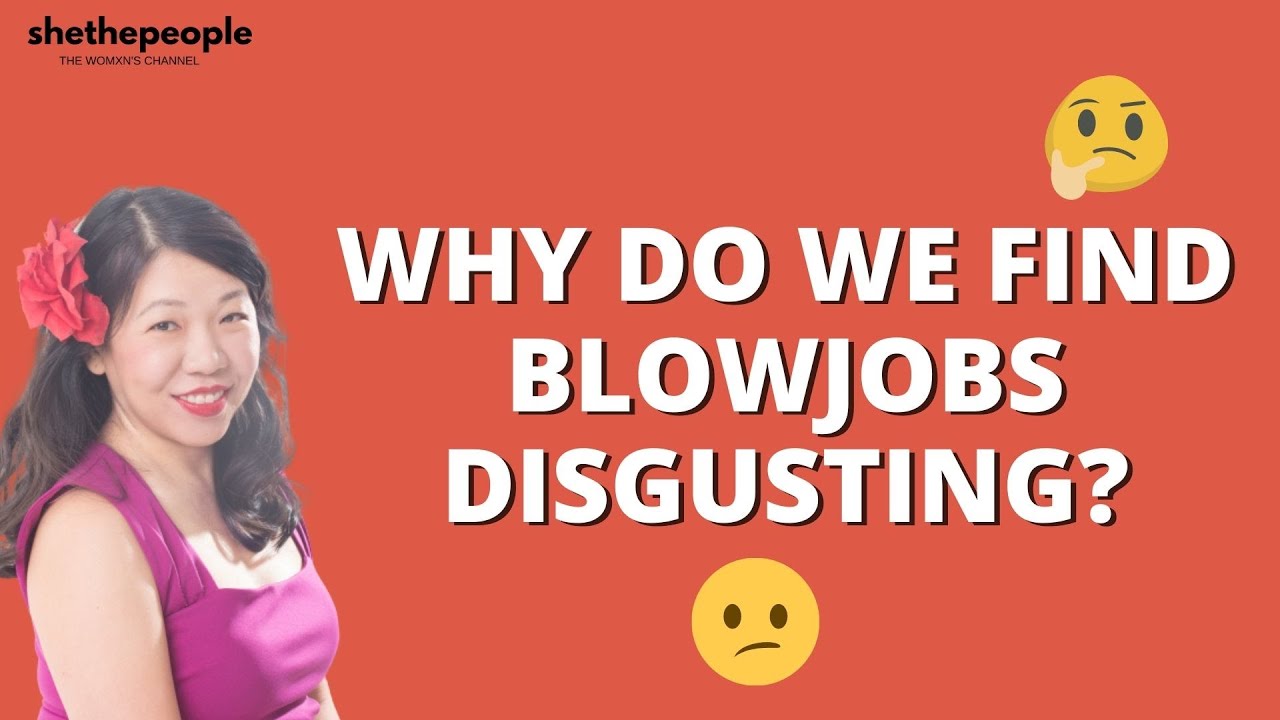 Why do we find blowjobs disgusting | Answers Dr. Martha Tara Lee, Clinical Sexologist