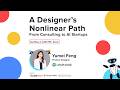 A Designer's Non-Linear Path - Yumei Feng, Orby AI