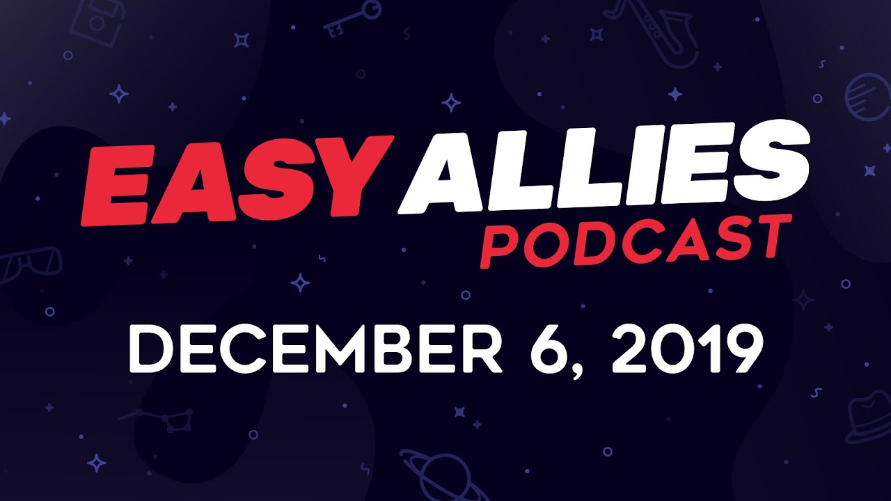 Easy Allies Podcast #191 - 12/6/19 - As Microsoft’s next gen plans slowly become clearer, Kotaku revives the legend of Anaconda Lockhart.