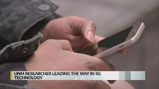 UNM researcher leading the way in 5G technology