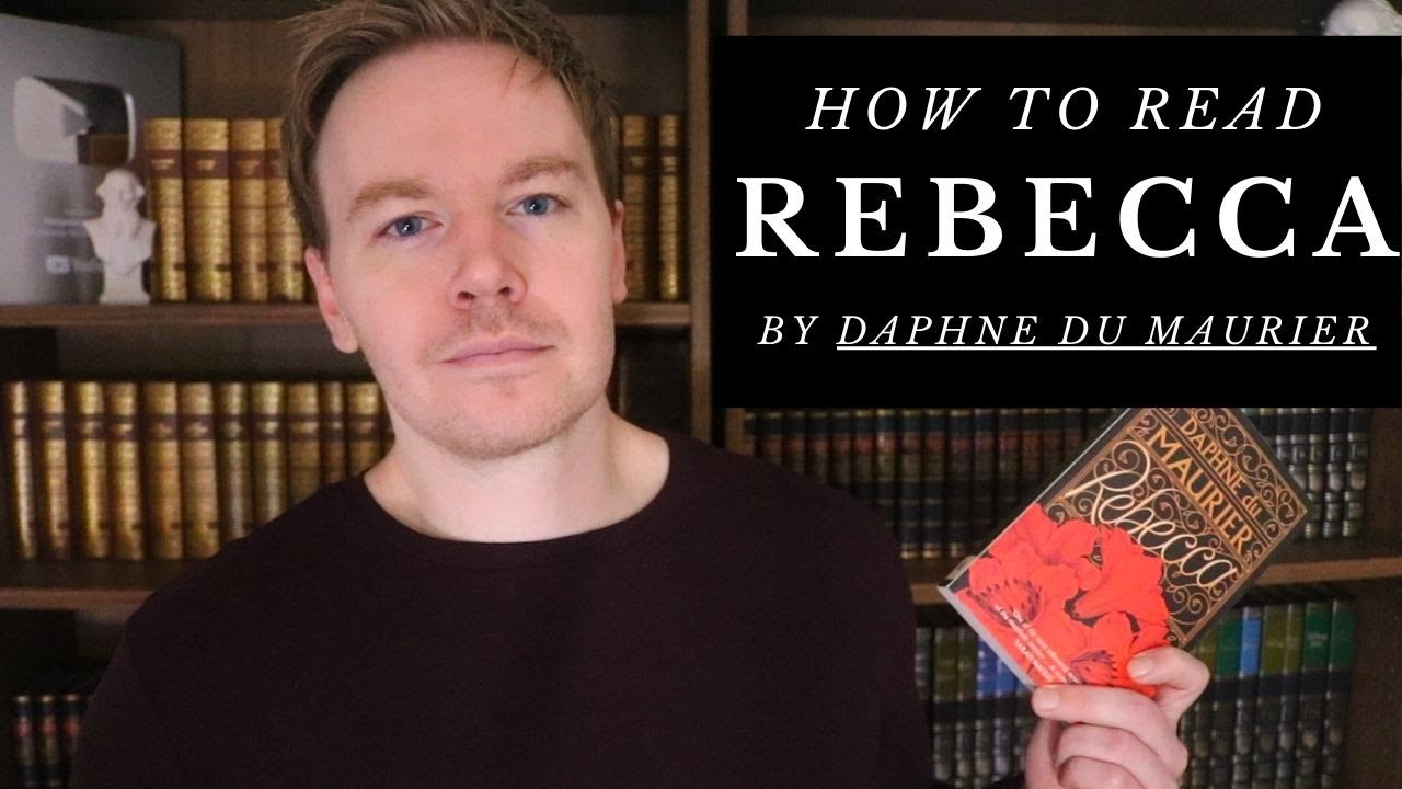 How to Read Rebecca by Daphne du Maurier