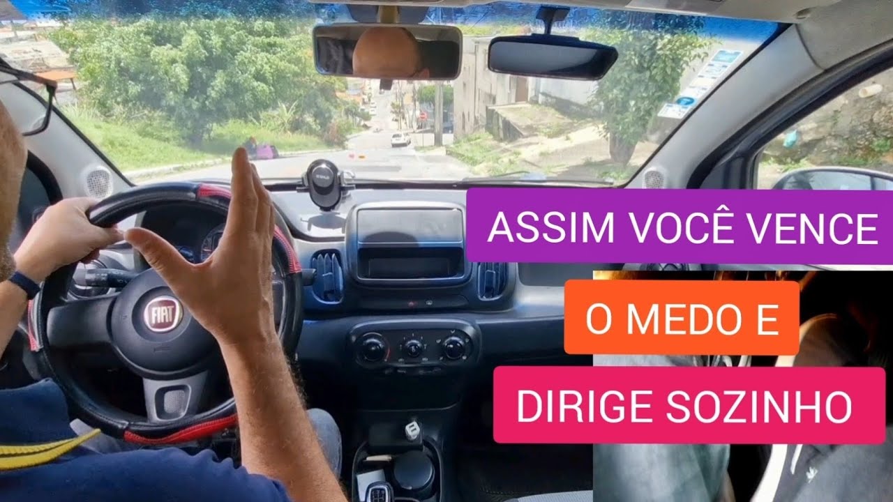 COMO DIRIGIR SOZINHO, SEM MEDO E SEM ANSIEDADE - YouTube