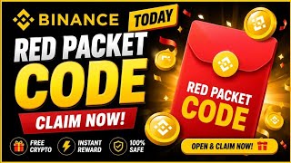 Binance New Red Packet Code Today | Free USDT Claim Now | Binance Red Packet Code Today