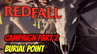 Redfall | Campaign Part 2 - Burial Point