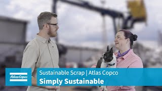 Simply Sustainable: Sustainability Scrap | Atlas Copco USA