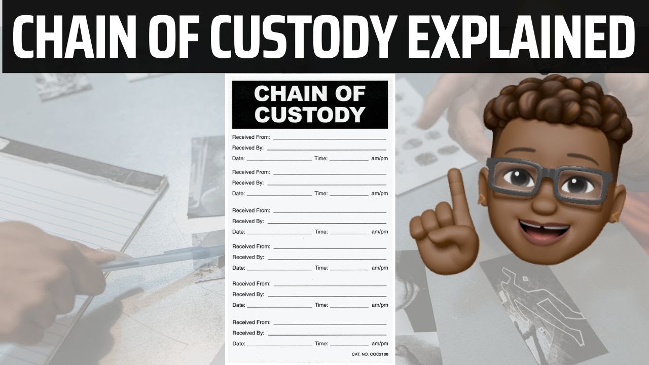Chain of Custody in Simple Terms YouTube