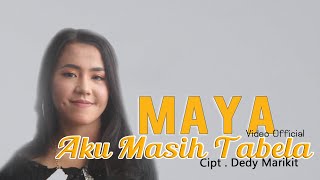 MAYA  | AKU MASIH TABELA | LAGU DAYAK TERBARU 2020 ()