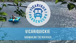 Vicariquickie #16 - Narwhaling the Hoh River by Vicaribus 206 views 5 years ago 8 minutes, 29 seconds