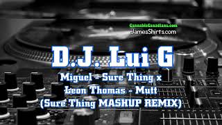 Miguel - Sure Thing x Leon Thomas - Mutt (Sure Thing MASHUP REMIX)