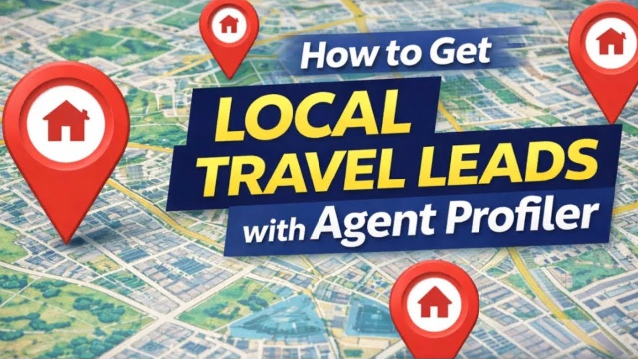 How to Get Local Travel Leads with Agent Profiler | LIVE REPLAY