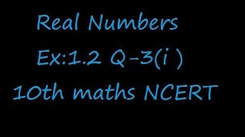 Ex:1.2 Q-3(i)  Find the LCM and HCF of the following integers by applying the prime factor