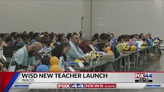 Waco ISD Hosts New Teacher Launch Ahead of the School Year