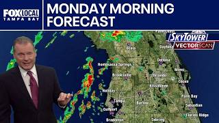 Tampa weather | Monday morning forecast