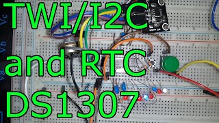 TWI and RTC DS1307 (I2C) 🔴 ATmega328P Programming #11 AVR microcontroller with Atmel Studio