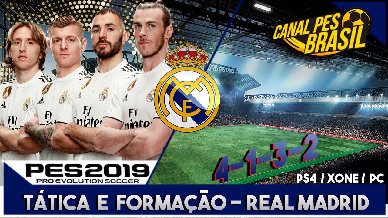 PES 2019 - TÁTICA E FORMAÇÃO 4-1-3-2 / REAL MADRID - PS4  