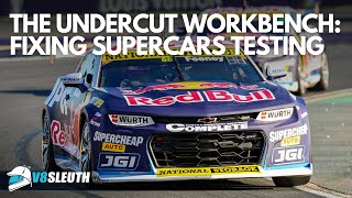 The Undercut Workbench: Fixing Supercars Testing