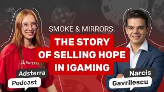 iGaming History Rewrite: Envy, Hope and Betrayals | Adsterra Podcast Ep.6