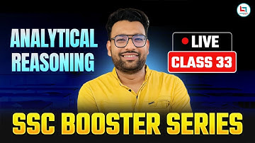 SSC 2025 | Reasoning | Analytical Reasoning | SSC Booster Series | Class-33 | By Piyush Sir