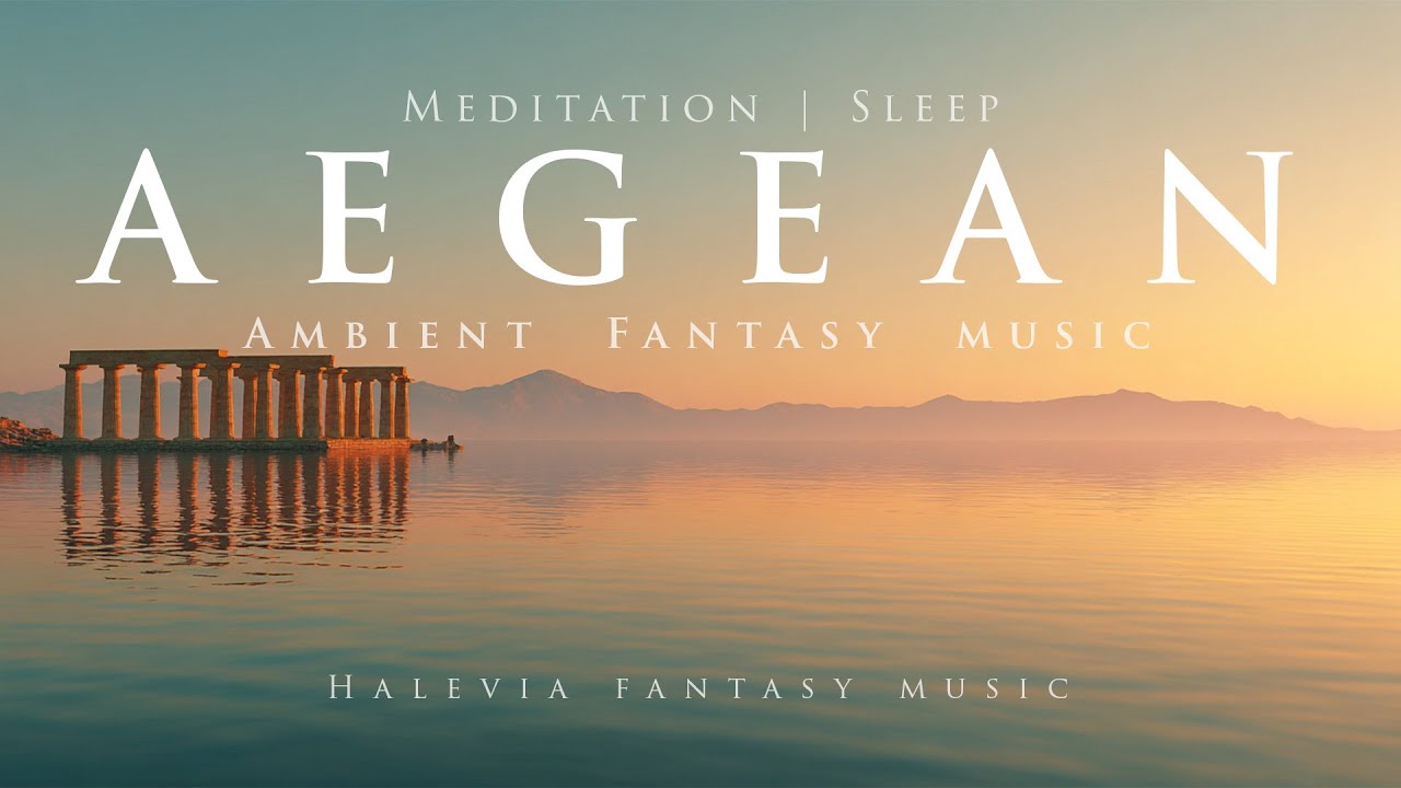 Ambient Fantasy Music – Aegean Coast Twilight 🌊 | Ancient Greek Soundscape for Meditation & Sleep