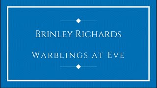 Video thumbnail of "Brinley Richards - Warblings at Eve"