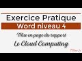 Word  4 expert  exercice mise en page rapport le cloud computing