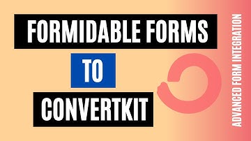 Ultimate way to integrate Formidable Forms to ConvertKit