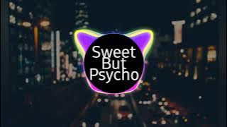 SWEET BUT PSYCHO by Gomez Lx Remix